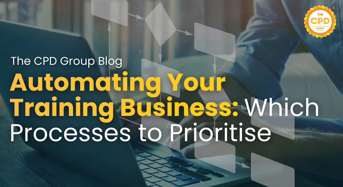 Automating Your Training Business: Which Processes to Prioritise